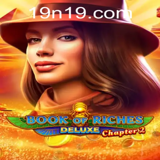 Book of Riches Deluxe Chapter 2: Unveiling a New Gaming Experience with n19 PH Login