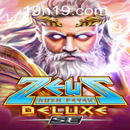 Explore the Exciting World of ZeusRushFeverDeluxeSE and N19 PH Login