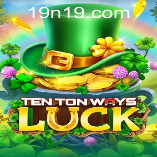 Exploring TenTonWaysLuck: A Comprehensive Look